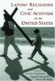 Latino Religions and Civic Activism in the United States  9780195162288 Front Cover