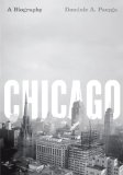 Chicago A Biography