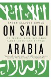 On Saudi Arabia Its People, Past, Religion, Fault Lines--And Future cover art
