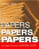 Papers, Papers, Papers An English Teacher's Survival Guide  9780325008288 Front Cover