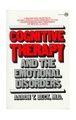 Cognitive Therapy and the Emotional Disorders 