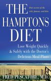 Hamptons Diet Lose Weight Quickly and Safely with the Doctor's Delicious Meal Plans 2005 9780471736288 Front Cover