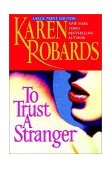 To Trust a Stranger 2002 9780743466288 Front Cover