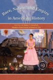 Race, Nation, and Empire in American History  cover art
