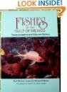 Fishes of the Gulf of Mexico : Texas, Louisiana and Adjacent Waters 1st 9780890960288 Front Cover