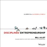 Disciplined Entrepreneurship 24 Steps to a Successful Startup cover art
