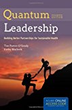 Quantum Leadership Building Better Partnerships for Sustainable Health 4th 9781284034288 Front Cover