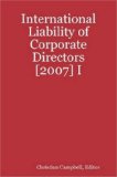 International Liability of Corporate Directors [2007] I 2007 9781435702288 Front Cover