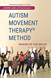 Autism Movement Therapy (R) Method Waking up the Brain!  9781849057288 Front Cover
