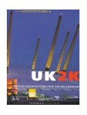 UK2K British Architecture into the Millennium 2000 9781901092288 Front Cover