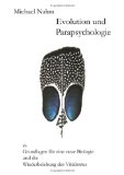 Evolution und Parapsychologie als Grundlagen fï¿½r eine neue Biologie und die Wiederbelebung des Vitalismus 2008 9783837005288 Front Cover