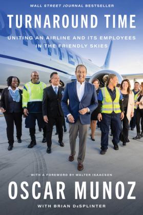 Turnaround Time Uniting an Airline and Its Employees in the Friendly Skies  9780063284289 Front Cover