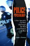 Police Psychology A New Specialty and New Challenges for Men and Women in Blue cover art