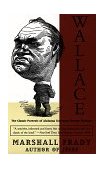 Wallace The Classic Portrait of Alabama Governor George Wallace 1996 9780679771289 Front Cover
