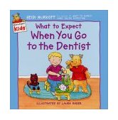 What to Expect When You Go to the Dentist 2002 9780694013289 Front Cover