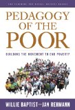 Pedagogy of the Poor Building the Movement to End Poverty cover art