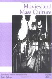 Movies and Mass Culture  9780813522289 Front Cover