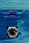 Tracking Environmental Change Using Lake Sediments Physical and Geochemical Methods 2002 9781402006289 Front Cover