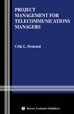 Project Management for Telecommunications Managers 