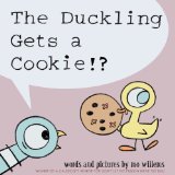 Duckling Gets a Cookie!? (Pigeon Series) 2012 9781423151289 Front Cover
