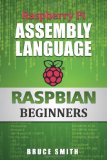 Raspberry Pi Assembly Language RASPBIAN Beginners Hands on Guide cover art