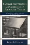 Congregational Leadership in Anxious Times Being Calm and Courageous No Matter What cover art