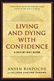 Living and Dying with Confidence A Day-By-Day Guide  9781614292289 Front Cover
