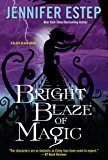 Bright Blaze of Magic:  9781617738289 Front Cover