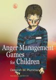 Anger Management Games for Children 2008 9781843106289 Front Cover