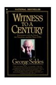 Witness to a Century Encounters with the Noted, the Notorious, and the Three SOBs  9780345353290 Front Cover