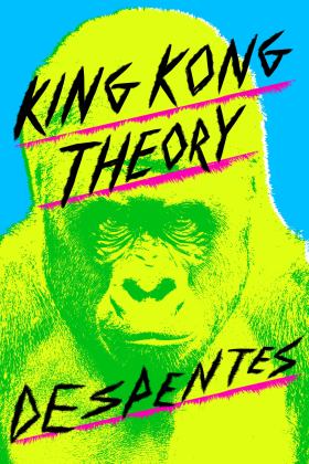 King Kong Theory  9780374539290 Front Cover