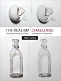 Realism Challenge Drawing and Painting Secrets from a Modern Master of Hyperrealism 2015 9780385346290 Front Cover