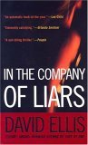 In the Company of Liars A Thriller 2006 9780425204290 Front Cover