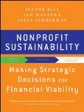 Nonprofit Sustainability Making Strategic Decisions for Financial Viability