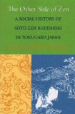 Other Side of Zen A Social History of SÅtÅ Zen Buddhism in Tokugawa Japan cover art