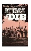 Attack and Die Civil War Military Tactics and the Southern Heritage cover art
