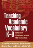 Teaching Academic Vocabulary K-8 Effective Practices Across the Curriculum