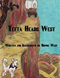 Teeta Heads West 2012 9781479370290 Front Cover