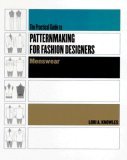 Practical Guide to Patternmaking for Fashion Designers: Menswear 
