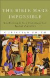 Bible Made Impossible Why Biblicism Is Not a Truly Evangelical Reading of Scripture cover art
