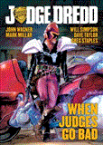 Judge Dredd: When Judges Go Bad 2012 9781781080290 Front Cover