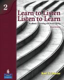 Learn to Listen, Listen to Learn 2 Academic Listening and Note-Taking (Student Book and Classroom Audio CD) cover art