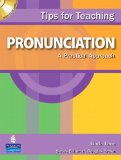 Tips for Teaching Pronunciation A Practical Approach (with Audio CD) cover art