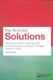 Key Business Solutions Essential Problem-Solving Tools and Techniques That Every Manager Needs to Know cover art