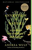 The Invention of Nature: Alexander Von Humboldt's New World  9780345806291 Front Cover