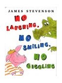No Laughing, No Smiling, No Giggling Is That Understood? 2004 9780374318291 Front Cover