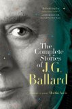 Complete Stories of J. G. Ballard  9780393339291 Front Cover