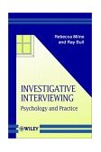 Investigative Interviewing Psychology and Practice  9780471987291 Front Cover
