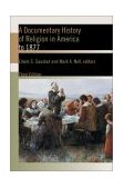 Documentary History of Religion in America To 1877  cover art