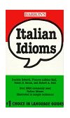 Italian Idioms  9780812090291 Front Cover
